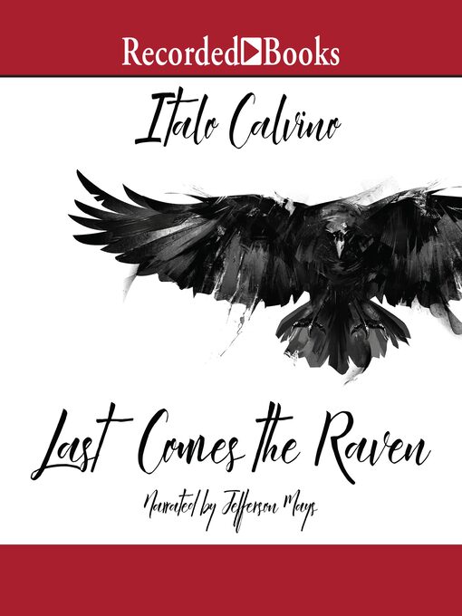 Title details for Last Comes the Raven by Italo Calvino - Available